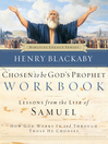 Chosen to Be God's Prophet Workbook (eBook): How God Works In and Through Those He Chooses